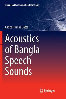 Libro Acoustics Of Bangla Speech Sounds - Asoke Kumar Datta