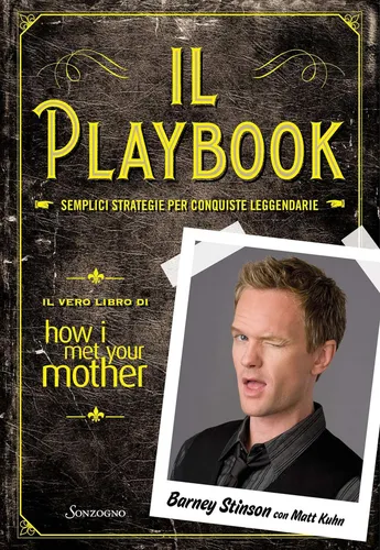 Il Playbook. Semplici Strategie Per Conquiste Leggendarie. I