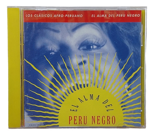 El Alma Del Peru Negro - Clasico Afro Peruvianos 