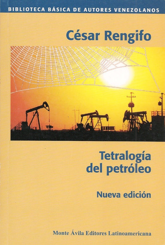 Tetralogía Del Petróleo (teatro / Nuevo) / César Rengifo