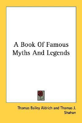 Libro A Book Of Famous Myths And Legends - Thomas Bailey ...