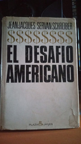 El Desafio Americano. Jacques, Schreiber