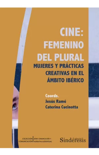 Cine: Femenino Del Plural -   - *