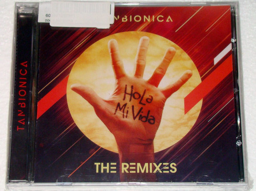 Tan Bionica Hola Mi Vida The Remixes Cd Sellado Kktus
