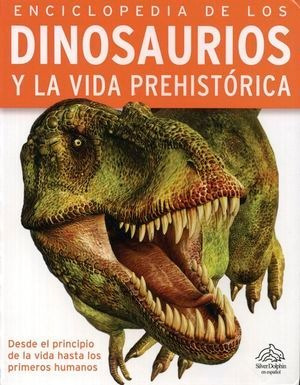 Libro Enciclopedia De Los Dinosaurios Y La Vida Prehis Nuevo