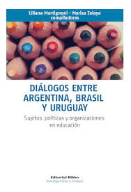 Dialogos Entre Argentina, Brasil Y Uruguay - Sujetos, Po...