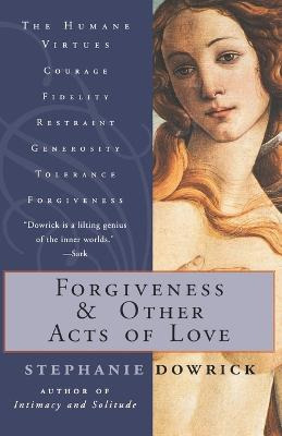 Libro Forgiveness And Other Acts Of Love - Stephanie Dowr...