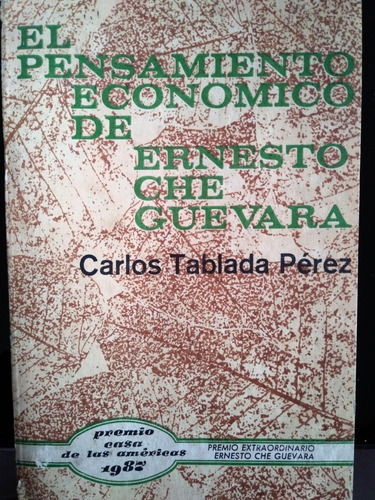 El Pensamiento Económico De Ernesto Che Guevara 