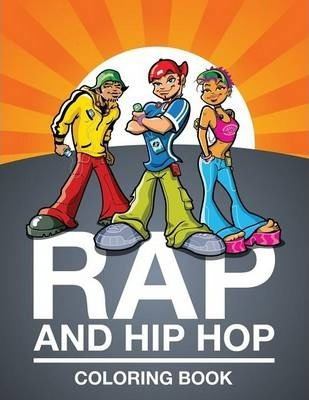 Libro Rap And Hip Hop Coloring Book - Speedy Publishing Llc