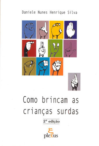 Como brincam as crianças surdas, de Silva, Daniele Nunes Henrique. Editora Summus Editorial Ltda., capa mole em português, 2002