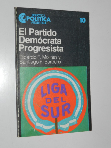 El Partido Democrata Progresista - R. Molinas Y S. Barberis