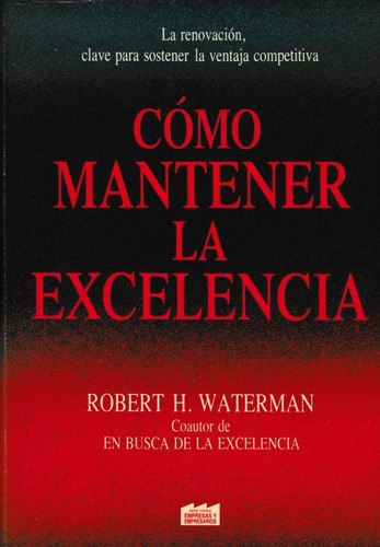 Como Mantener La Excelencia Robert Waterman 