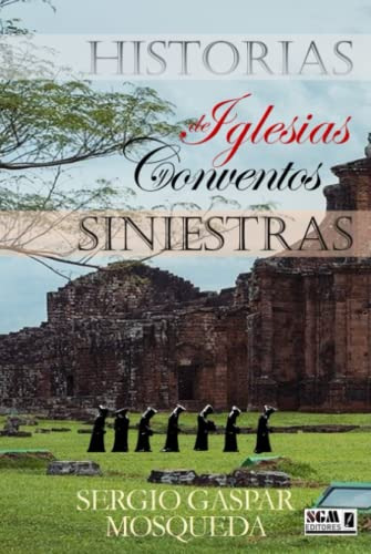 Historias Siniestras De Iglesias Y Conventos -coleccion Horr