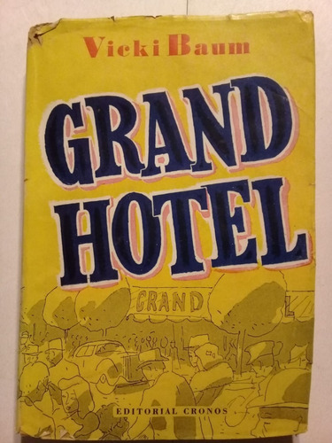 Grand Hotel - Vicki Baum - Editorial Cronos - 1949
