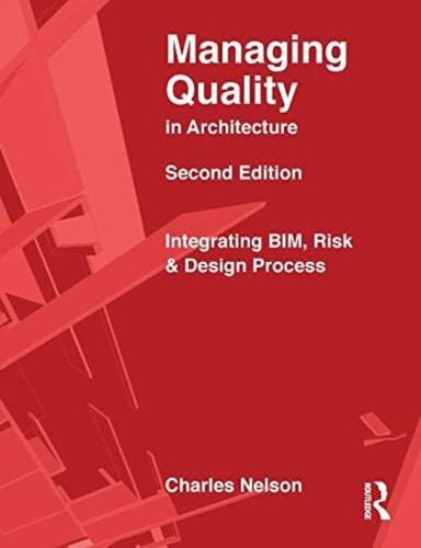 Libro: Managing Quality In Architecture: Integrating Bim, Ri