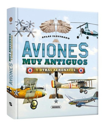 Atlas Ilustrado Aviones Muy Antiguos 