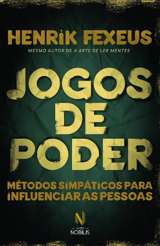 Jogos De Poder - Metodos Simpaticos Para Influenci