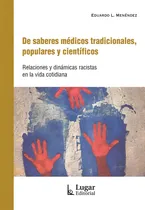 Comprar De Saberes Medicos Tradicionales, Populares Y Cientificos