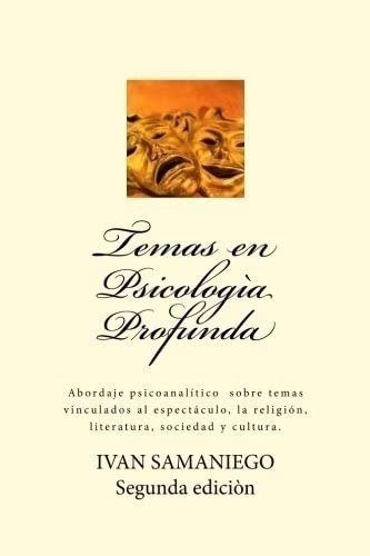 Libro: Temas En Psicología Profunda: Abordaje Psicoanalítico