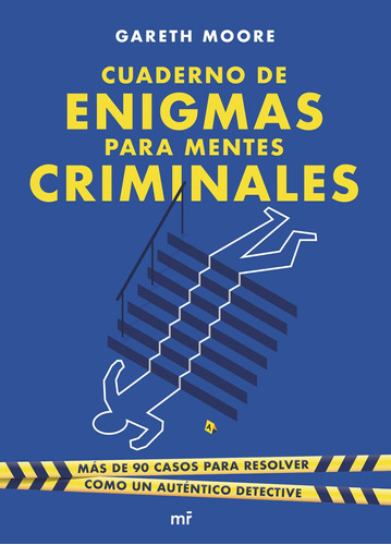 Cuaderno De Enigmas Para Mentes Criminales - Moore  - *