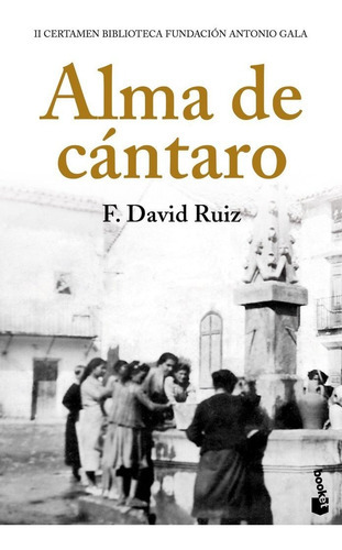 Alma de cÃÂ¡ntaro, de Ruiz, Francisco David. Editorial Booket, tapa blanda en español