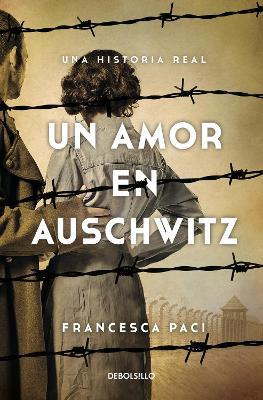 Libro Un Amor En Auschwitz / A Lovein Auschwitz - Frances...
