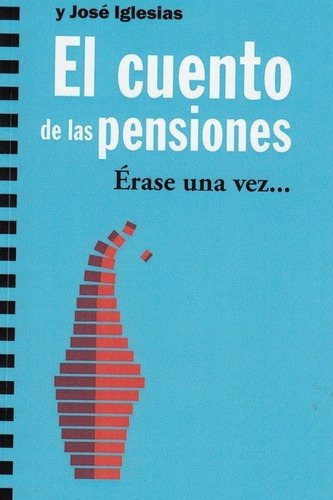 Cuento De Las Pensiones,el - Iglesias Fernandez,jose