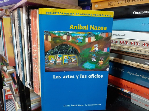 Las Artes Y Los Oficios, Aníbal Nazoa, Wl.