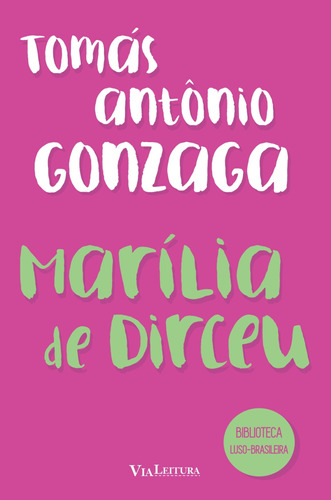 Livro Marília De Dirceu - Tomás Antônio Gonzaga