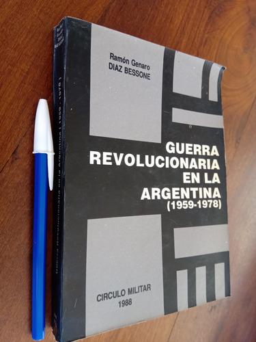 Guerra Revolucionaria En Argentina 1959-1978 - Diaz Bessone