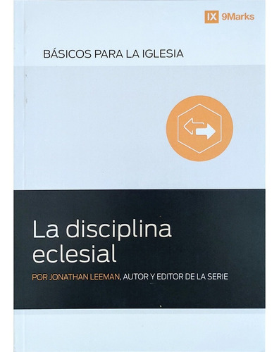 Libro La Disciplina Eclesial - Jonathan Leeman