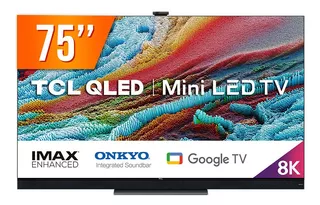 Smart Tv Qled 75 Google Tv Fuhd 8k Tcl X925 Comando De Voz