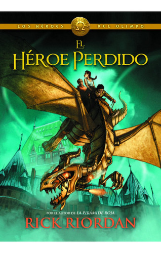 Héroes Del Olimpo 1. El Héroe Perdido - Rick Riordan