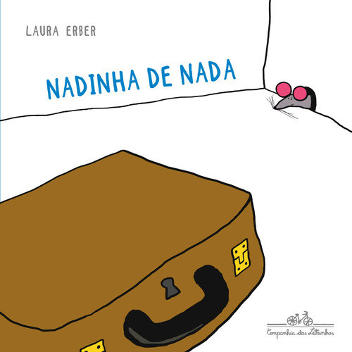 Nadinha de nada, de Erber, Laura. Editora Schwarcz SA, capa mole em português, 2016