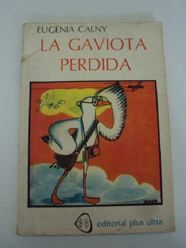 Libro Infantil La Gaviota Perdida - Eugenia Calny 1978