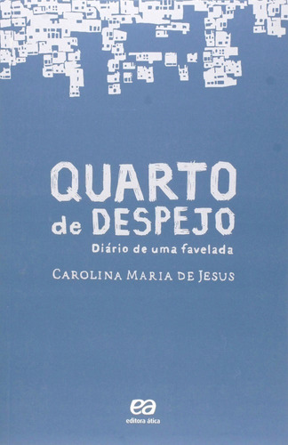 Quarto De Despejo - Diario De Uma Favelada