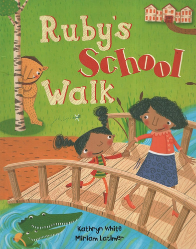 Ruby's School Walk, De White, Kathryn. Editorial Barefoot Books, Tapa Blanda En Inglés, 2012