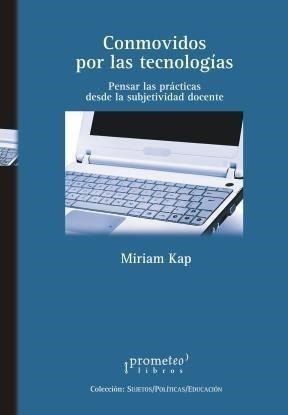 Conmovidos Por La Tecnologia - Kap Miriam (libro)