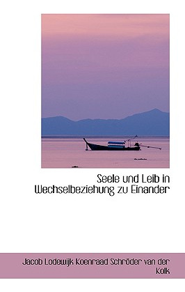 Libro Seele Und Leib In Wechselbeziehung Zu Einander - Lo...