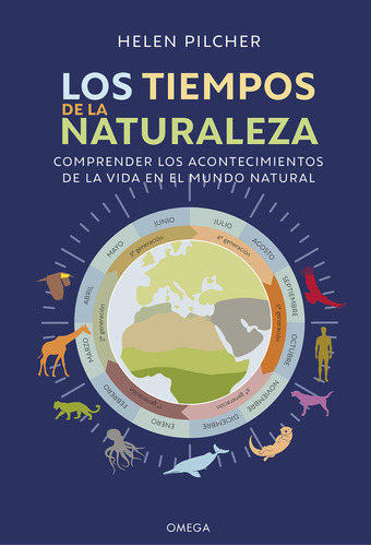 Los Tiempos De La Naturaleza, De Helen Pilcher. Editorial Ediciones Omega, S.a., Tapa Dura En Español
