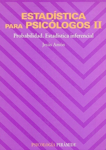 Estadística Para Psicólogos Ii: Probabilidad.