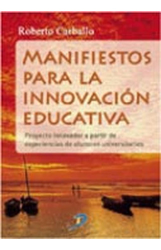 Manifiestos para la innovación educativa: No Aplica, de Carballo, Roberto. Serie 1, vol. 1. Editorial DIAZ DE SANTOS, tapa pasta blanda, edición 1 en español, 2009