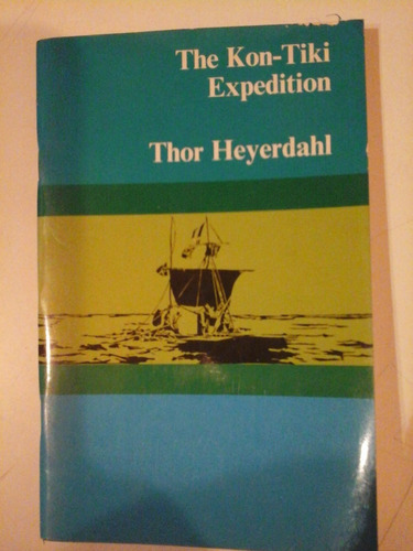 * The Kon- Tiki Expedition - Thor Heyerdahl-  L118 