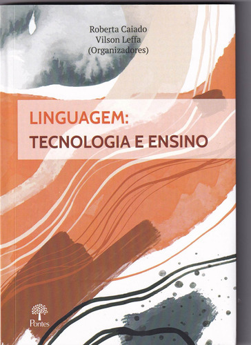 Linguagem: Tecnologia E Ensino, De Roberta Caiado. Editora Pontes, Capa Mole Em Português