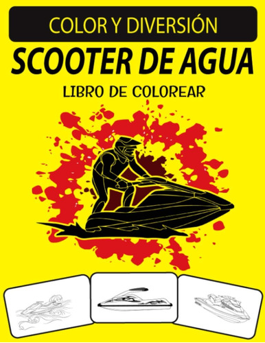 Libro: Scooter De Agua Libro De Colorear: Edición Fantástica
