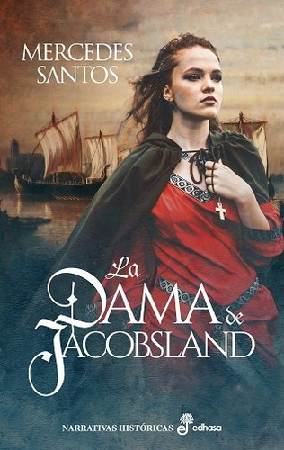 La Dama De Jacobsland, De Santos, Mercedes. Editorial Editora Y Distribuidora Hispano Americana, S.a., Tapa Dura En Español