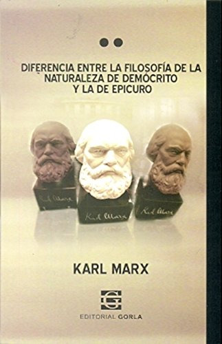 Filosofía De La Naturaleza Demócrito Y Epicuro, Marx, Gorla