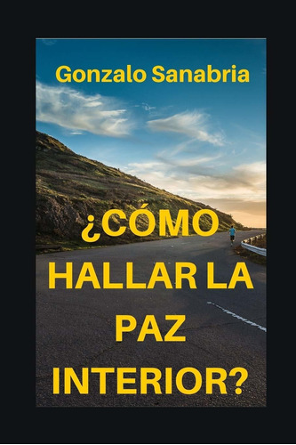 Libro ¿cómo Hallar La Paz Interior?: Estrategias Y Pr Aty