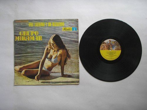 Lp Vinilo Grupo Miramar Una Lagrima Y Un Recueedo Col 1978