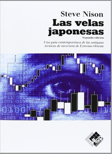 Libro: Las Velas Japonesas. Nison, Steve. Valor Editions